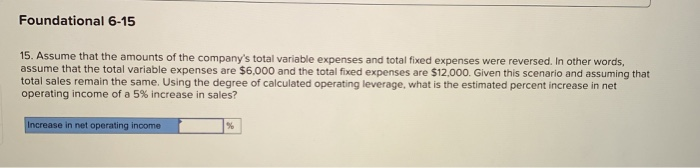 dollar sales? Break-even point Foundational 6-10 10. How many units must be