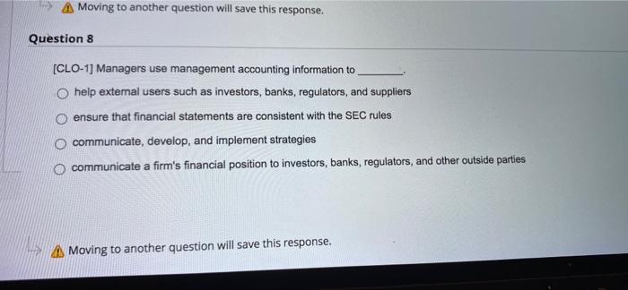  Moving to another question will save this response. Question 8 [CLO-1]