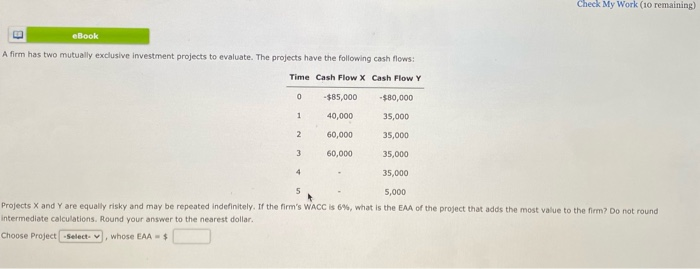  Check My Work (10 remaining E eBook A firm has two