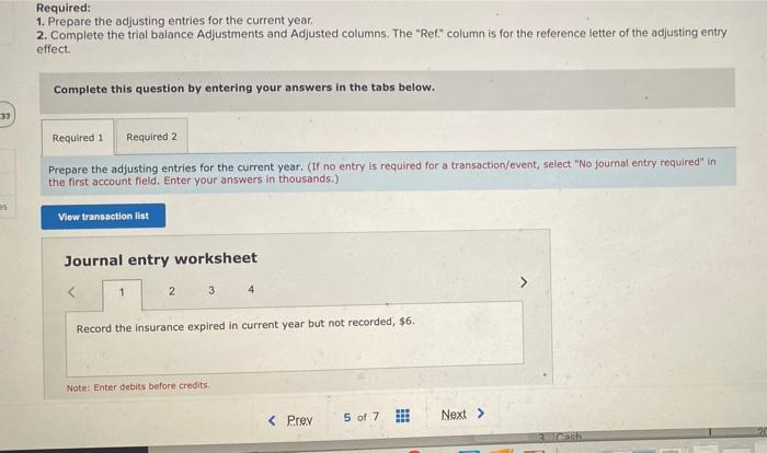  Required: 1. Prepare the adjusting entries for the current year. 2.