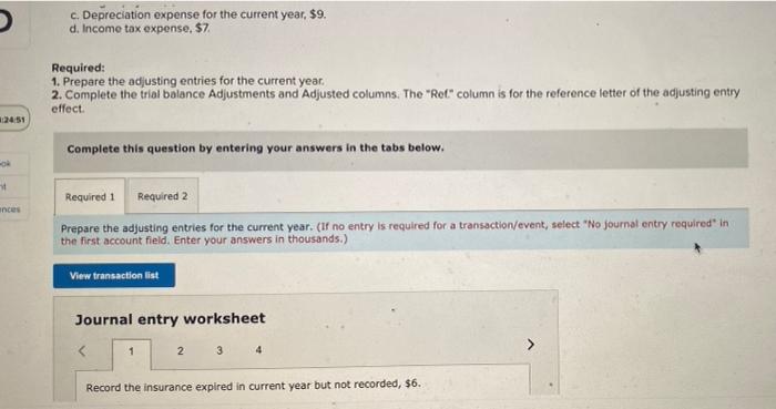 for the reference letter of the adjusting entry effect. Complete this question