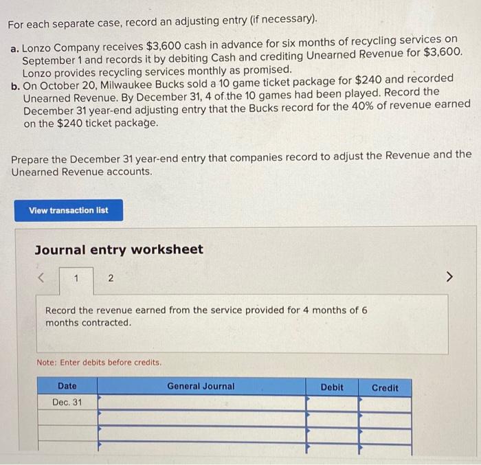  For each separate case, record an adjusting entry (if necessary). a.
