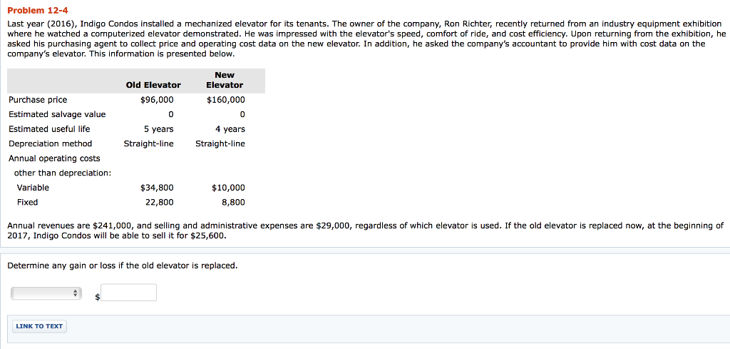 Problem 12-4 Last year (2016), Indigo Condos installed a mechanized elevator