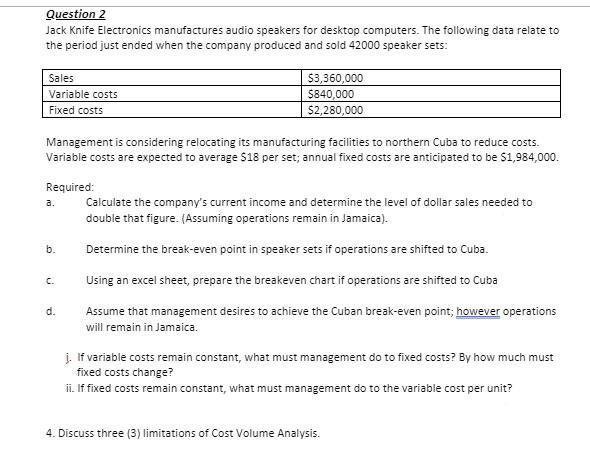 PLEASE ANSWER QUESTIONS A, B & C Question 2 Jack Knife Electronics