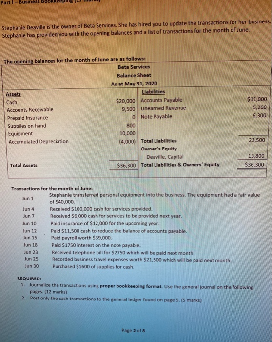 please answer this. it is urgent Part 1 - Business Bookkeeping Stephanie