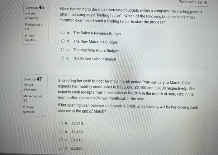  Time left 1:22:48 Question 46 Not yet When beginning to develop