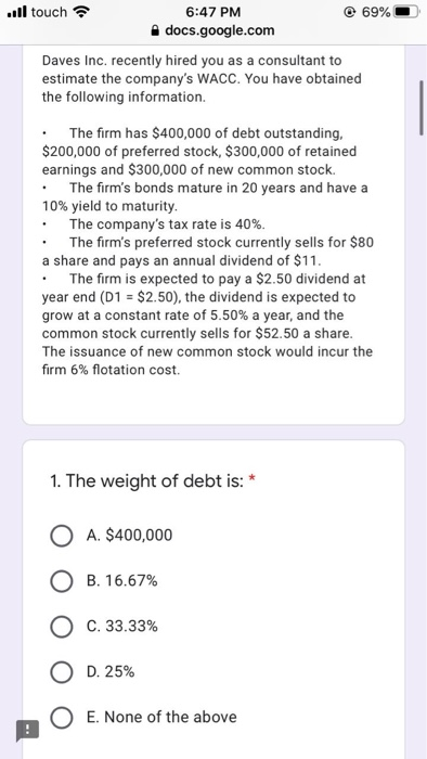  ..ll touch 6:47 PM 69% docs.google.com Daves Inc. recently hired you
