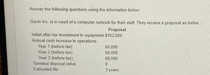 please show step by step solution Answer the following questions using the