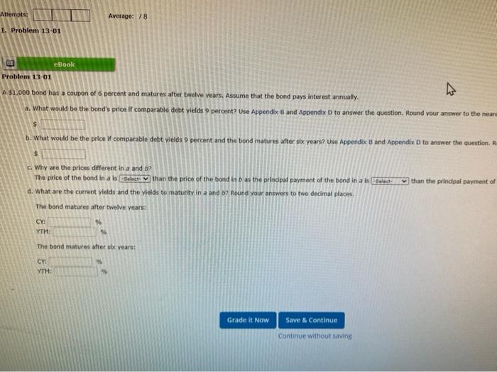  Attempts: Average: 8 1. Problem 13-01 eBook Problem 13-01 A $1,000