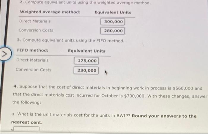materials are added at the beginning of the process. b. Beginning work