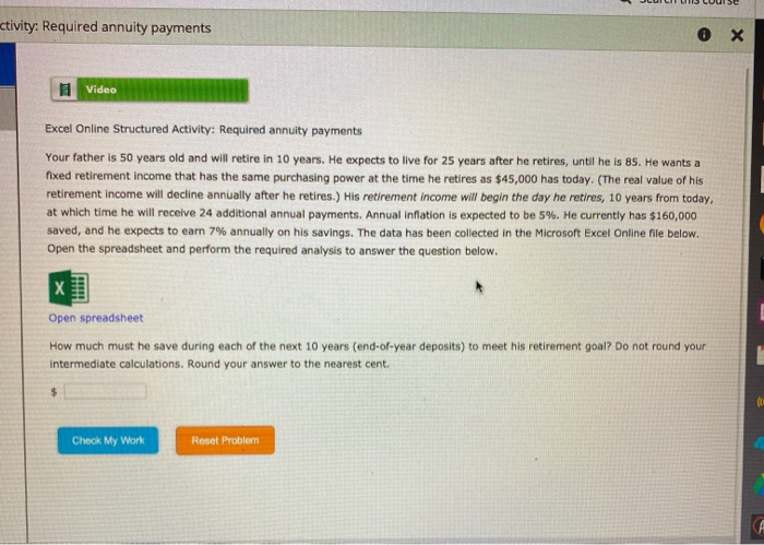  activity: Required annuity payments X Video Excel Online Structured Activity: Required