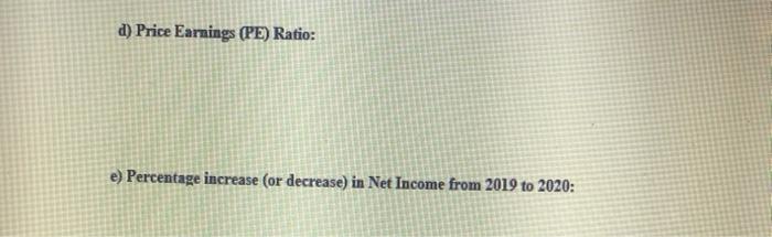 Net Income (2020, current year) Net Income (2019. previous year) Preferred Dividends