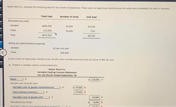  Roller Paint Co. reported the following data for the month of
