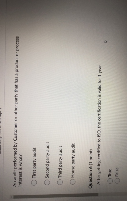 answer both An audit performed by Customer or other party that has