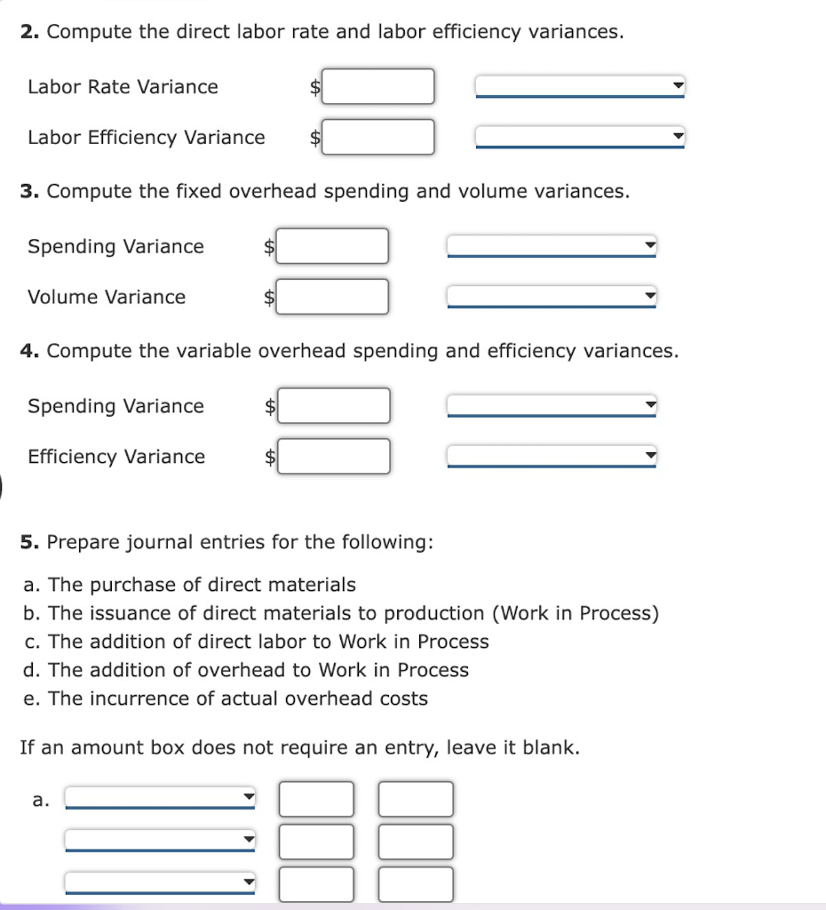 ANSWER QUESTION NUMBER 5 Direct Materials, Direct Labor, and Overhead Variances, Journal