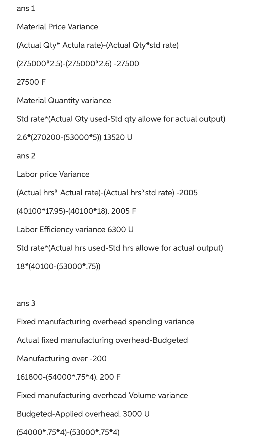 hr. @ $4.00) 3.00 Variable overhead (0.75 hr. @ $3.00) 2.25 Standard