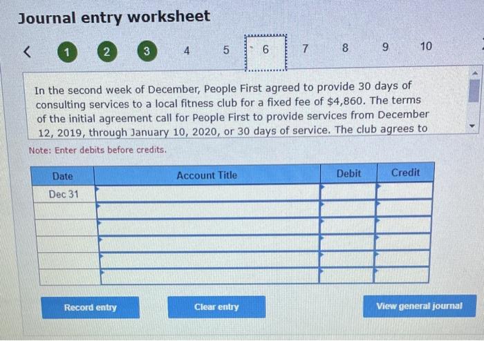 Title Debit Credit Dec 31 Record entry Clear entry View general journal