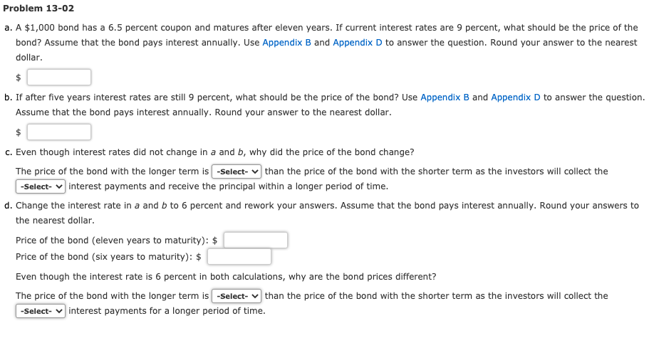 Problem 13-02 a. A $1,000 bond has a 6.5 percent coupon