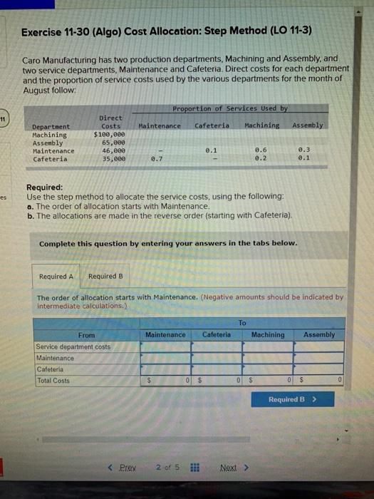  Exercise 11-30 (Algo) Cost Allocation: Step Method (LO 11-3) Caro Manufacturing