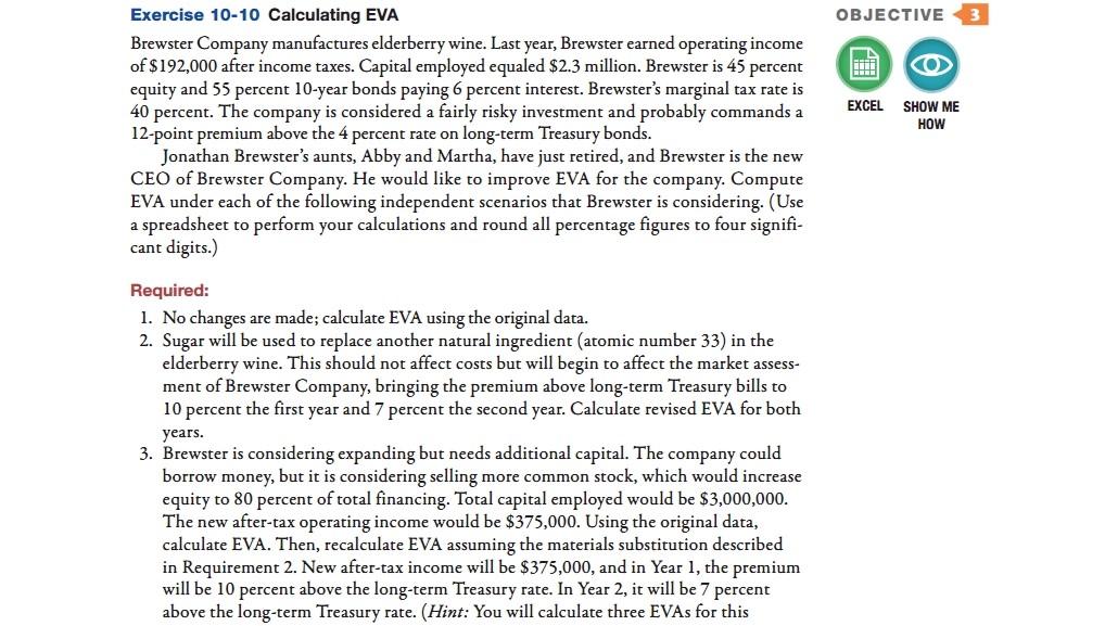 OBJECTIVE 0) EXCEL SHOW ME HOW Exercise 10-10 Calculating EVA Brewster