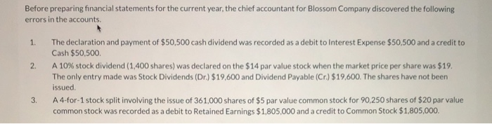  Before preparing financial statements for the current year, the chief accountant