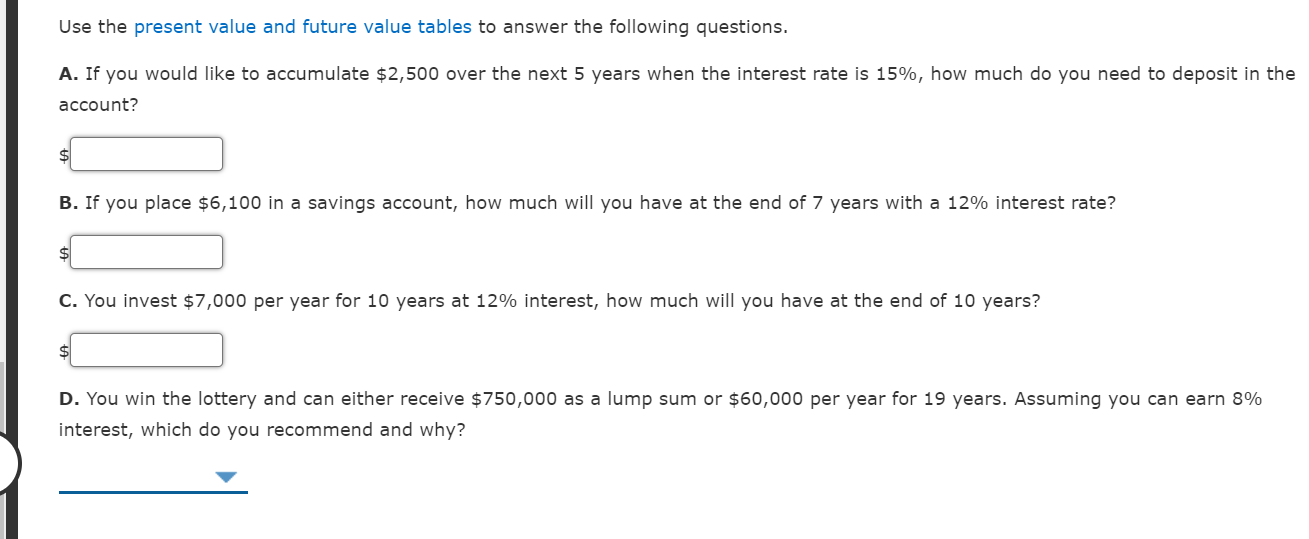  Use the present value and future value tables to answer the