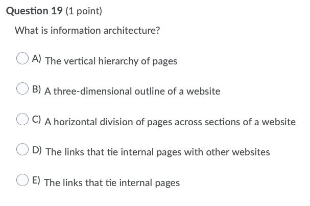 Drawing C) Diagram D) Pie chart E) Table Question 25 (1 point)