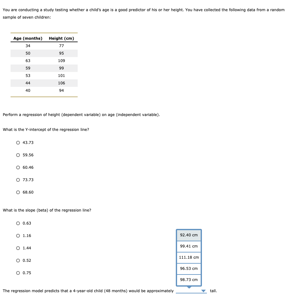  You are conducting a study testing whether a child's age is