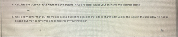 plans. Plan A requires a $39 million expenditure on a large-scale integrated