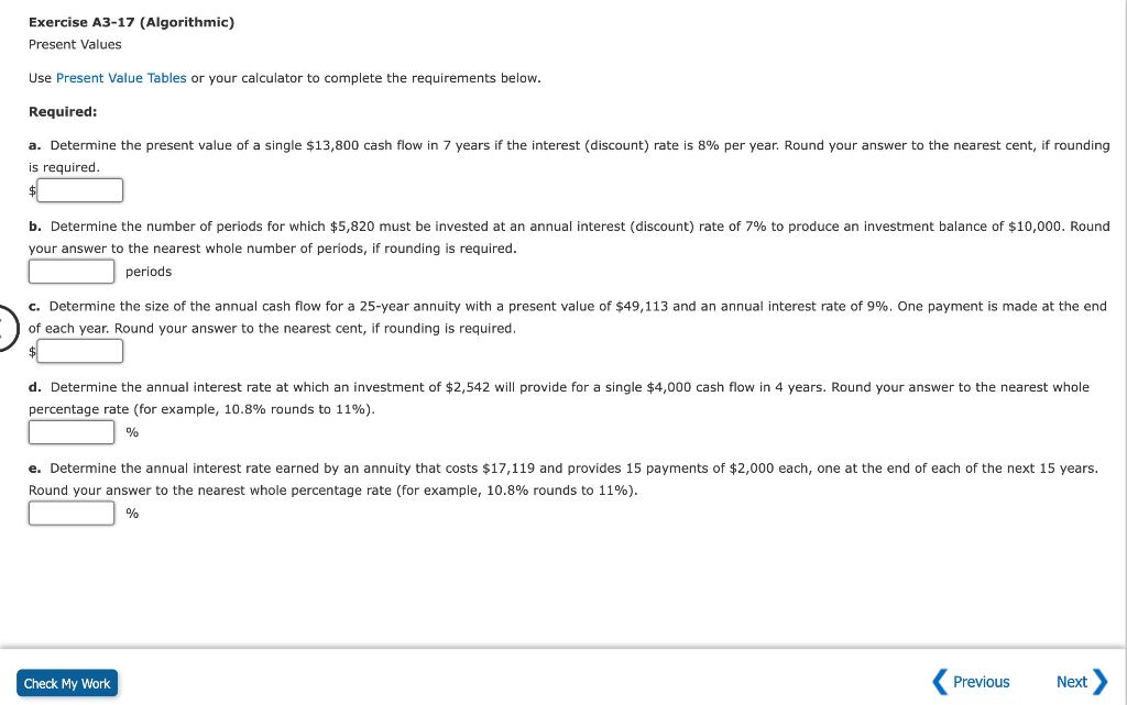  Exercise A3-17 (Algorithmic) Present Values Use Present Value Tables or your