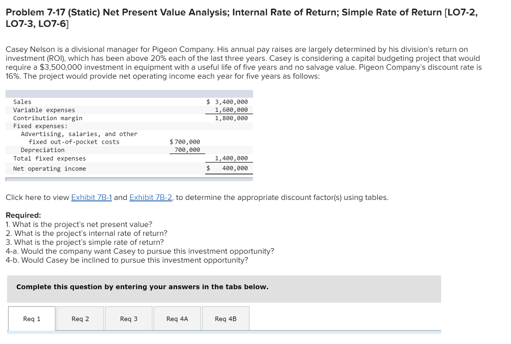 Problem 7-17 (Static) Net Present Value Analysis; Internal Rate of Return;