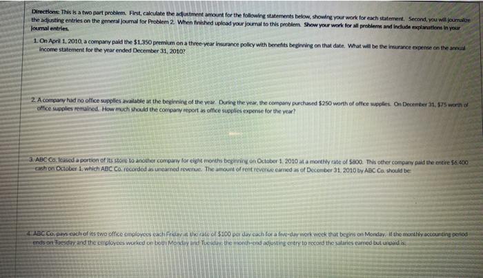  Directions. This is a two part problem. First, calculate the adjustment