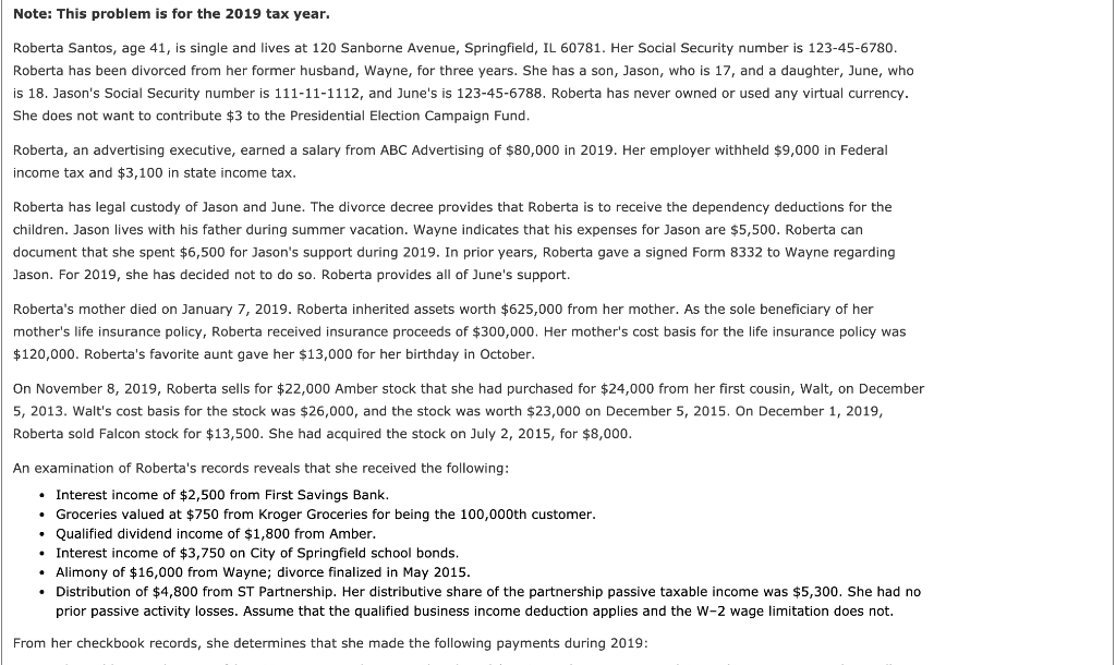  Note: This problem is for the 2019 tax year. Roberta Santos,