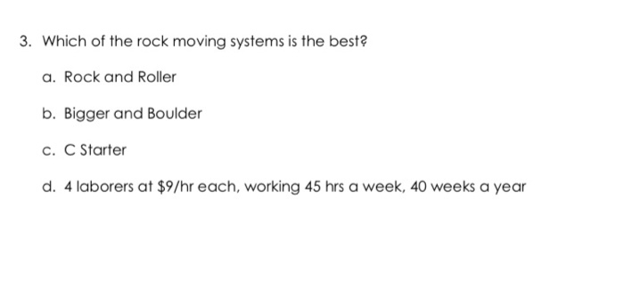 needs to purchase rock digging systems. There are 3 options on the