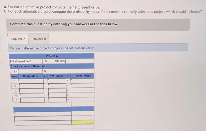 information on two alternative investments being considered by Jolee Company. The company