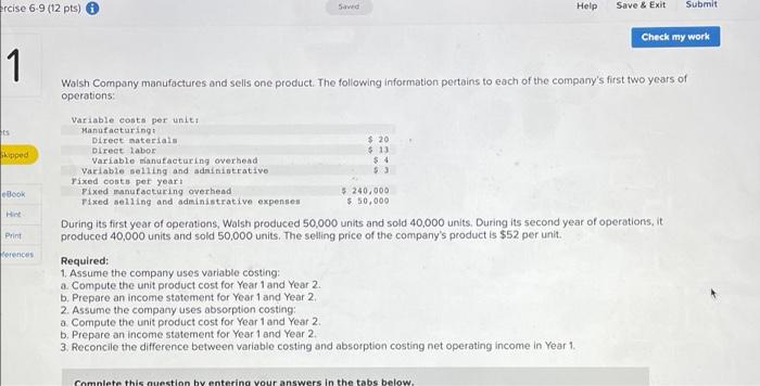  Saved rcise 6-9 (12 pts) Help Save & Exit Submit Check