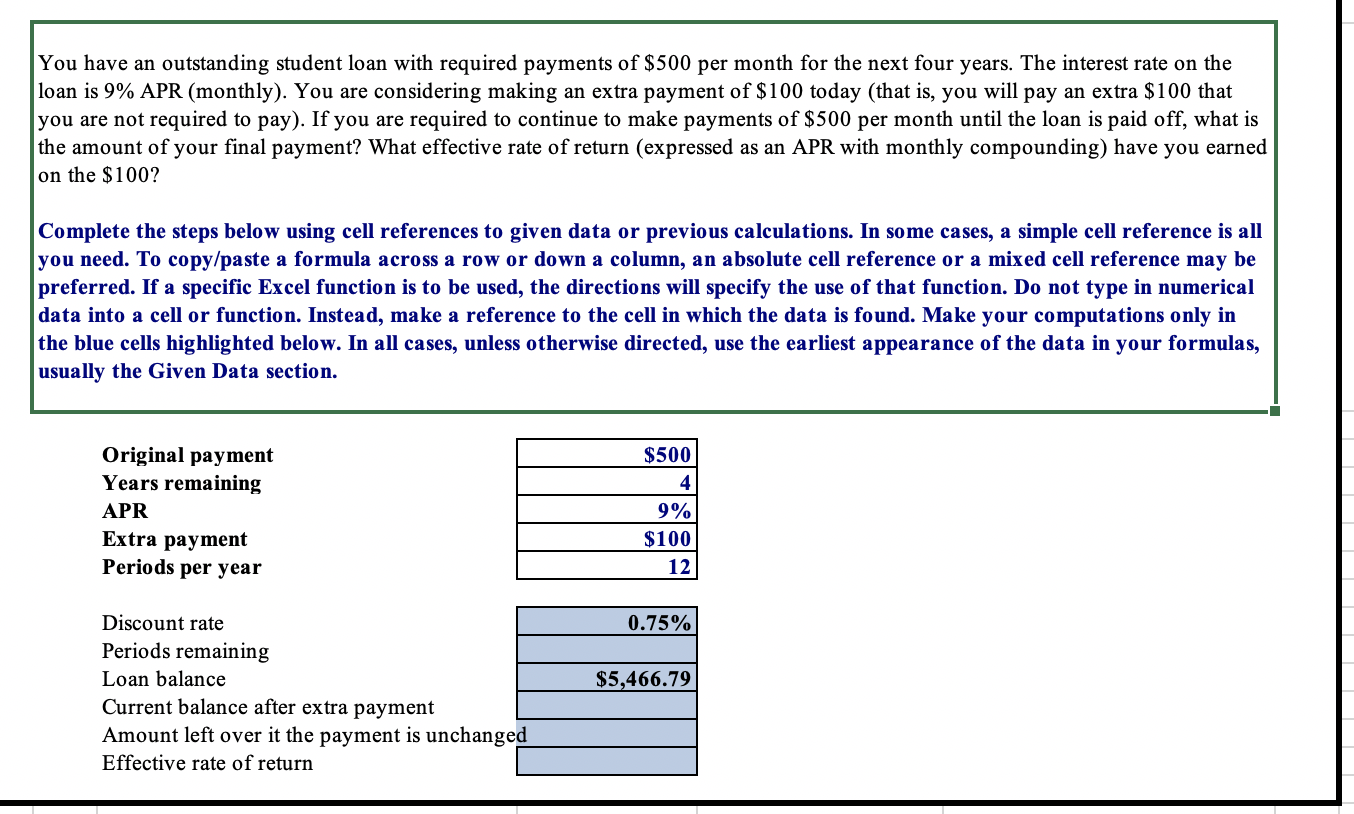If using excel, please show what formula/equation used. You have an outstanding