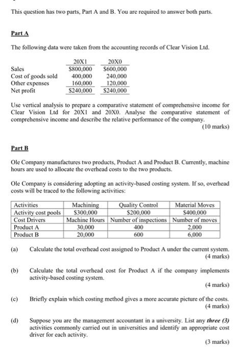  This question has two parts, Part A and B. You are