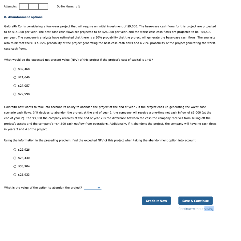 Attempts: Do No Harm: 13 8. Abandonment options Galbraith Co. is