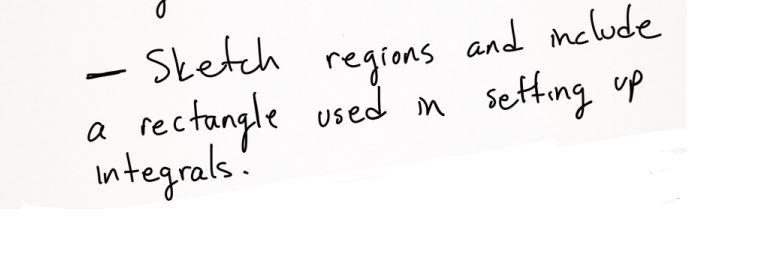  Sketch regions and include setting up in rectangle used integrals! a
