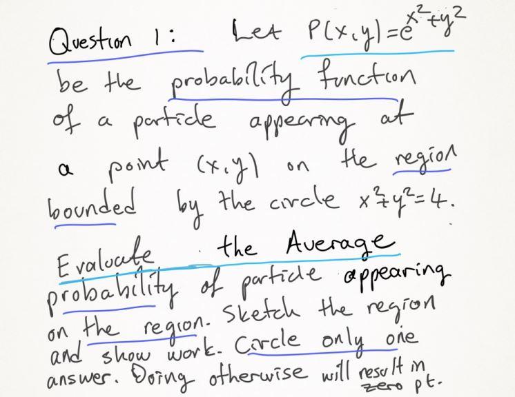 particle appearing Question 1: Let P(x,y)=er ty? be the probability function of