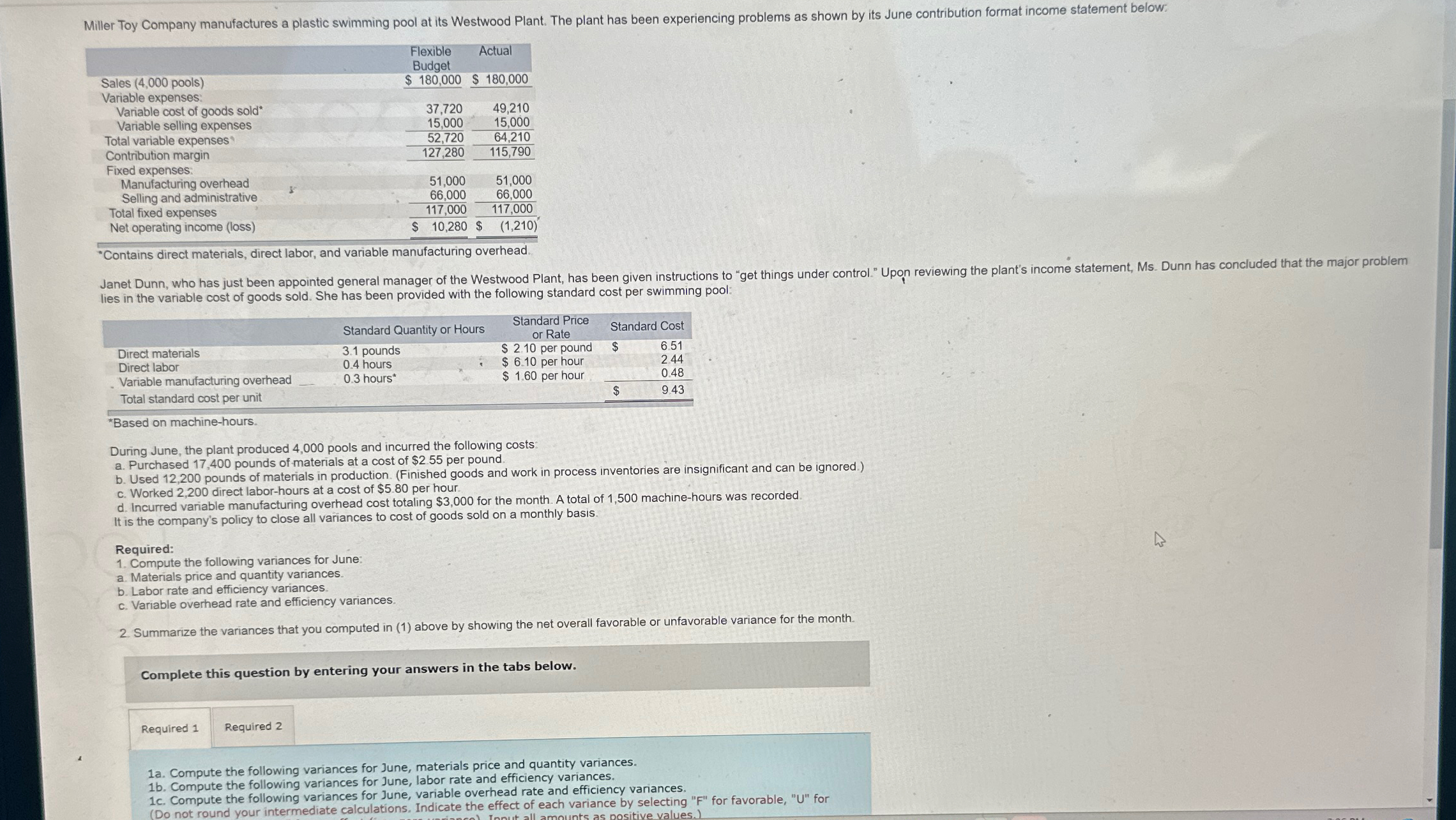  "Contains direct materials, direct labor, and variable manufacturing overhead. lies in