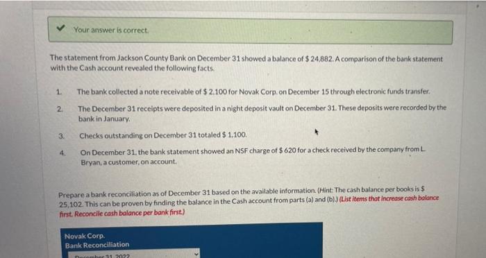  Your answer is correct. The statement from Jackson County Bank on