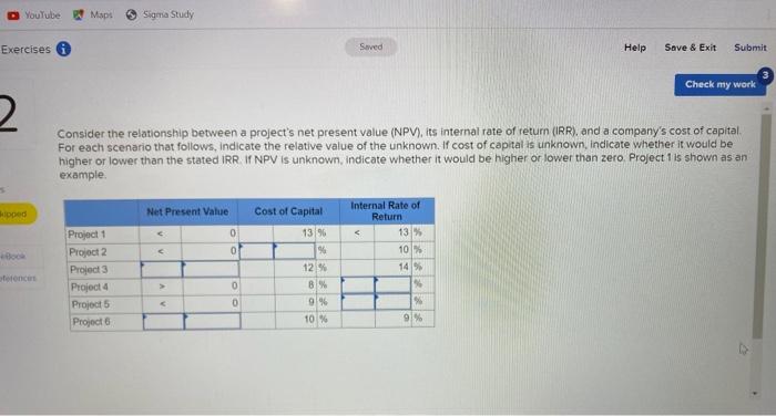  YouTube Maps Sigma Study Exercises Saved Help Save & Exit Submit