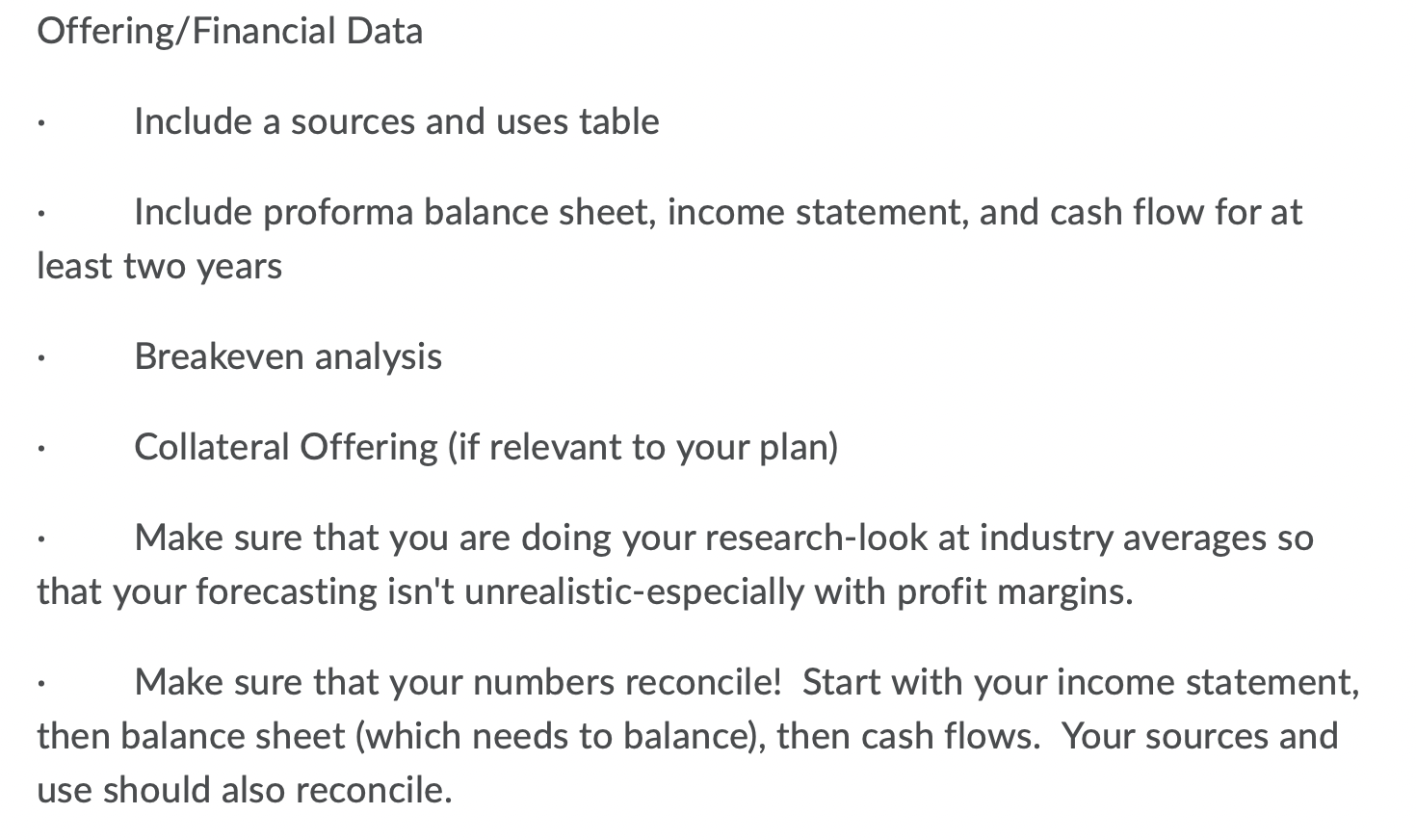 financials and pro forma balance sheet. Please submit in a digital format.