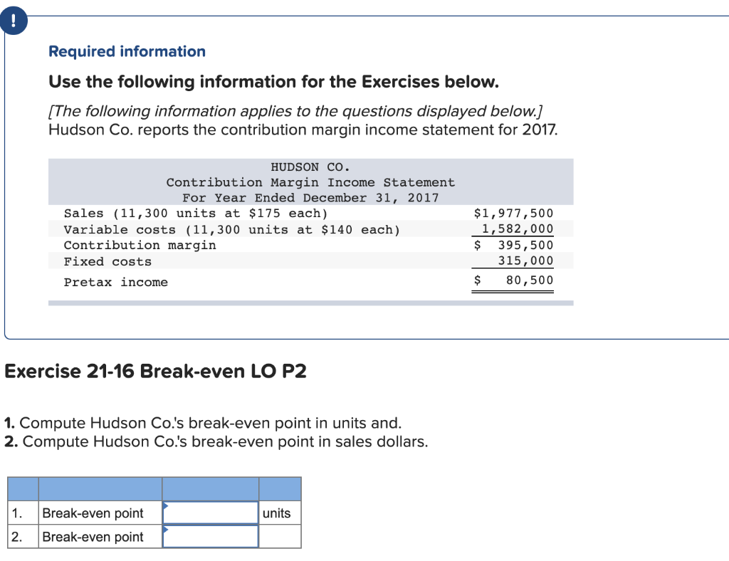 Required information Use the following information for the Exercises below. [The