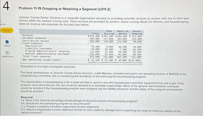  Problem 11-19 Dropping or Retaining a Segment [LO11-2] Jackson County Senior
