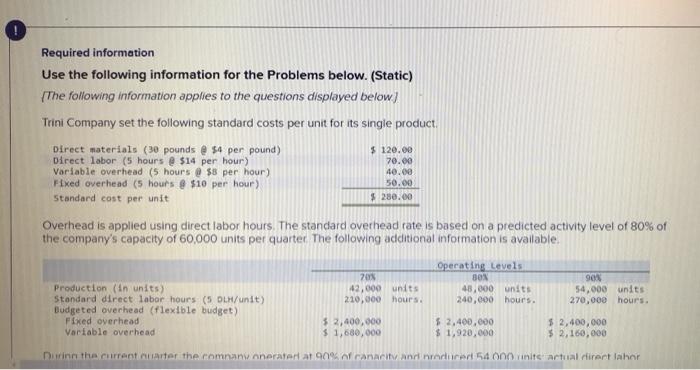  Required information Use the following information for the Problems below. (Static)