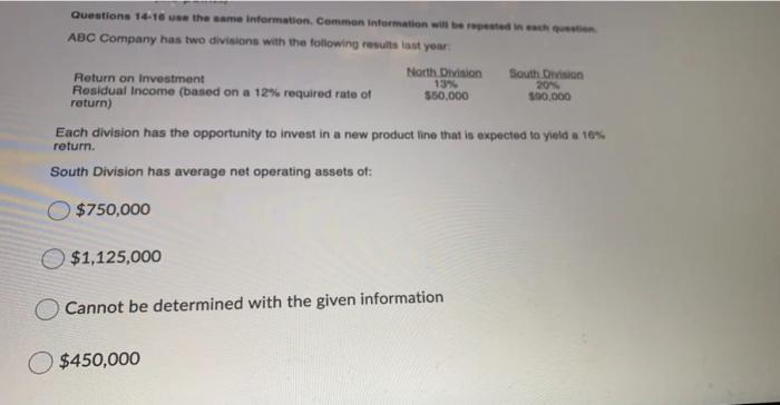  Questions 14-18 use the same information. Common Information will be repeated