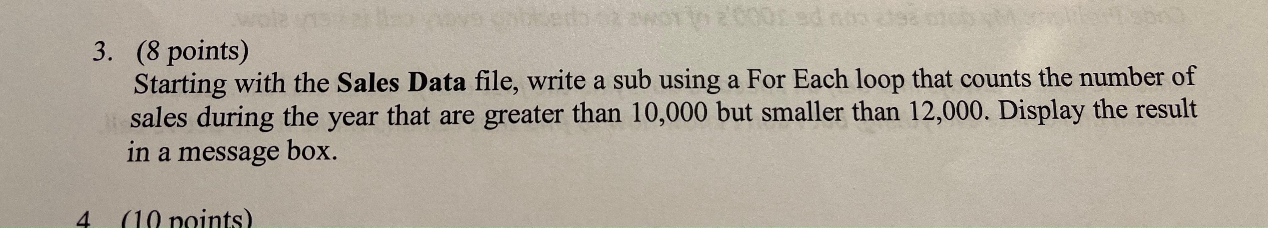  3. (8 points) Starting with the Sales Data file, write a